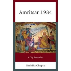 Amritsar 1984: A City Remembers Hardcover