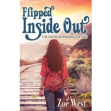 (英文圖書)Flipped Inside Out: A Life Unraveled and Reawakened in the Sixties 平裝版, Zoe West, 英文