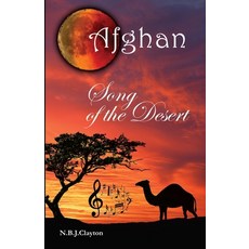 Afghan - Song of the Desert Paperback, Zuytdorp Press