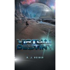 (영문도서) Virtual Destiny Hardcover, FriesenPress, English, 9781039142978