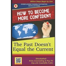 (영문도서) How to Become More Confident: The Secret HandBook of Celebrity Coaches Paperback, Independently Published, English, 9798865719915