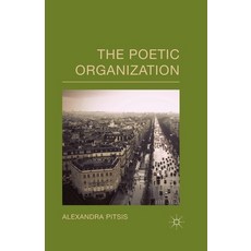 (영문도서) The Poetic Organization Paperback, Palgrave MacMillan, English, 9781349485543