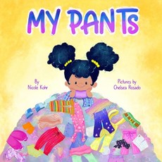 (영문도서) My Pants Paperback, Self, English, 9780999801116