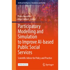 (영문도서)Participatory Modelling and Simulation to Improve Ai-Based Public Social Service... Hardcover, Springer, English, 9783032152824