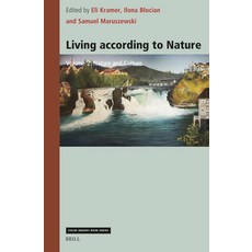 (영문도서) Living According to Nature. Volume Two: Nature and Culture Hardcover, Brill, English, 9789004713291
