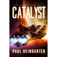 (영문도서) Catalyst: An Intergalactic Space Opera Saga Paperback, Decatur Media, English, 9780997262667