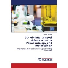(英文圖書)3D Printing - A Novel Advancement in Periodontology and Implantology 平裝版, LAP Lambert Academic Publis..., 英文