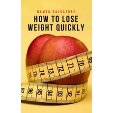 How to Lose Weight Quickly Paperback, Independently Published, English, 9798742230717