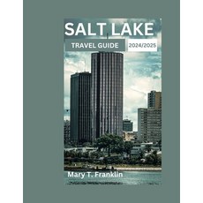 (영문도서) Discover Salt Lake City: Tips and Tricks to Experience the Natural Beauty and U... Paperback, Independently Published, English, 9798344050997