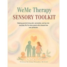 (영문도서)WeMe Therapy Sensory Toolkit: Helping Parents Bring Calm Connection and Joy in... Paperback, Independently Published, English, 9798271870811
