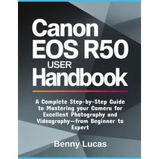 (英文圖書)Canon EOS R50 User Handbook: A Complete Step-by-Step Guide to Mastering your Cam... 平裝版, Independently Published, 英文