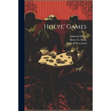 (영문도서) Holye' Games Paperback, Legare Street Press, English, 9781022450752