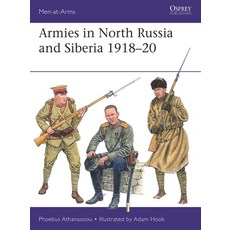 (영문도서)Armies in North Russia and Siberia 1918-20 Paperback, English, 9781472873279, Osprey Publishing (UK)