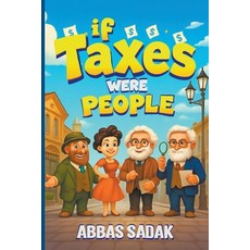 (英文圖書)If Taxes Were People 平裝版, Abbas Sadak, 英文
