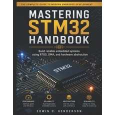 (英文圖書)Mastering STM32 Handbook: Build reliable embedded systems using RTOS DMA and h... 平裝版, Independently Published, 英文