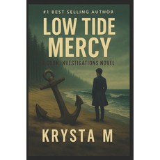 (영문도서)Low Tide Mercy: A Cook Investigations Novel Paperback, Independently Published, English, 9798278411253