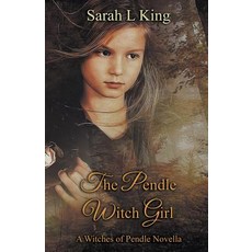 (영문도서) The Pendle Witch Girl Paperback, Ethersay Publishing, English, 9781999898717