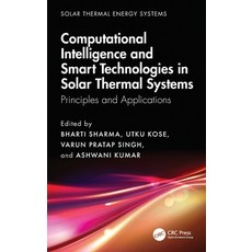 (英文圖書)Computational Intelligence and Smart Technologies in Solar Thermal Systems: Pri... 精裝版, CRC Press, 英文