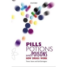 (영문도서) Pills Potions and Poisons: How Drugs Work Paperback, Oxford University Press, USA, English, 9780198609421