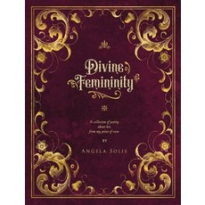 (영문도서) Divine Femininity Hardcover, Angela Solis, English, 9798218211011