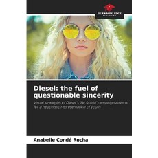 (영문도서) Diesel: the fuel of questionable sincerity Paperback, Our Knowledge Publishing, English, 9786208211516