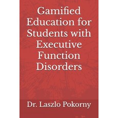 (영문도서)Gamified Education for Students with Executive Function Disorders Paperback, Independently Published, English, 9798274480734