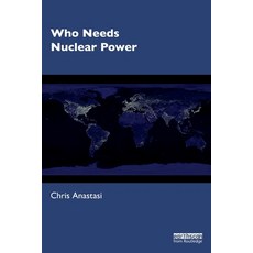 Who Needs Nuclear Power Paperback, Routledge, English, 9780367266936