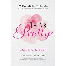 (英文圖書)Think Pretty: 5 Beliefs to Cultivate Friendship Confidence & Joy 平裝版, Steuer Management, 英文