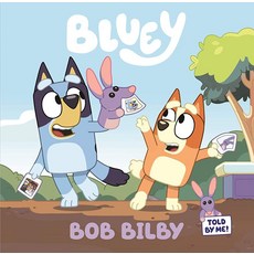 Bluey: Bob Bilby [board_book] 145023