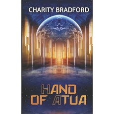 (英文圖書)Hand of Atua: A Space Opera Romance of Faith Rebellion and Destiny 平裝版, Independently Published, 英文