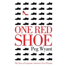One Red Shoe: The Story of Corporate America's First Woman Paperback, Gatekeeper Press, English, 9781642375145