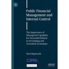 (영문도서) Public Financial Management and Internal Control: The Importance of Managerial Capability for... Hardcover, Palgrave MacMillan, English, 9783031350658