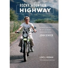 (영문도서) Rocky Mountain Highway: Stories Photos and Other Memories of My Twenty-Five Years Traveling... Hardcover, Weldon Owen, English, 9798886741100