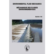 (영문도서) Environmental Fluid Mechanics - Méchanique des Fluides Environnementaux Paperback, CRC Press, English, 9781138491229