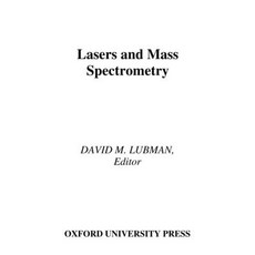 (영문도서) Lasers and Mass Spectrometry Hardcover, Oxford University Press, English, 9780195059298