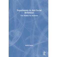Experiments in Anti-Social Behaviour: Ten Studies for Students Hardcover, Routledge, English, 9781138354104