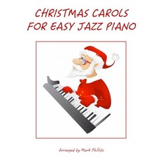 (英文圖書)Christmas Carols for Easy Jazz Piano 平裝版, Independently Published, 英文