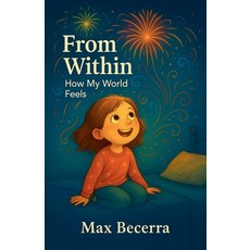 (英文圖書)From within: How my world feels 平裝版, Max Becerra, 英文
