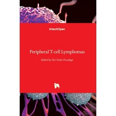 (영문도서) Peripheral T-cell Lymphomas Hardcover, Intechopen, English, 9781838812256