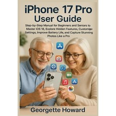 (영문도서)iPhone 17 Pro User Guide: Step-by-Step Manual for Beginners and Seniors to Maste... Paperback, Dolly Publishing, English, 9781685225230
