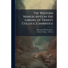 (영문도서)The Western Manuscripts in the Library of Trinity College Cambridge: Plates Ad... Paperback, Nabu Press, English, 9781145924154
