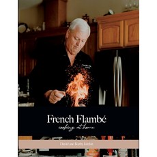 (英文書籍)French Flambé Cooking at Home： Revised Edition Paperback, Fat Man Thin Man Enterprises, 英文, 平裝本