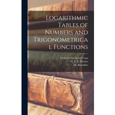 (영문도서) Logarithmic Tables of Numbers and Trigonometrical Functions [microform] Hardcover, Legare Street Press, English, 9781013436222