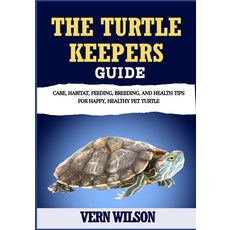 (英文圖書)The Turtle Keepers Guide: Care Habitat Feeding Breeding And Health Tips For... 平裝版, Independently Published, 英文