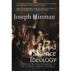 (영문도서) God Science Ideology: examining the role of ideology in the religious-scientific dialogue Paperback, Grandviaduct, English, 9780982408773