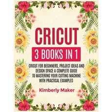 Cricut: 3 Books in 1 Cricut for Beginners Project Ideas and Design Space a Complete Guide to Master... Hardcover, Perricci Francesco, English, 9781801259088