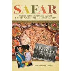 (영문도서)Safar: Finding Home History and Culture Through Punjabi Food in the American West Hardcover, Bloomsbury Academic, English, 9798881842673 Bloomsbury Academic, English, 9798881842673