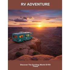 (英文圖書)Rv Adventure: Discover The Exciting World Of Rv Travel 平裝版, Independently Published, 英文