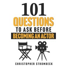 (영문도서)101 Questions to Ask Before Becoming an Actor: A Practical Guide for Aspiring Ac... Paperback, Tremolo & Crest Publishing, English, 9798998591501