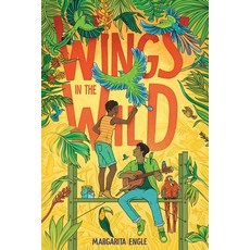 (영문도서) Wings in the Wild Hardcover, Atheneum Books for Young Re..., English, 9781665926362